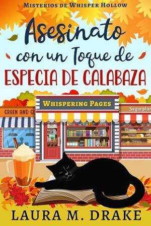 Asesinato con un toque de especias de calabaza (Misterios de Whisper Hollow 1)