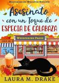 Portada de Asesinato con un toque de especias de calabaza (Misterios de Whisper Hollow 1)
