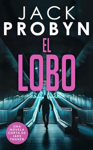 El Lobo (DC Jake Tanner 7)