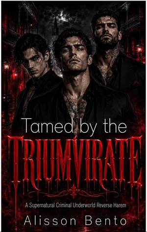 Domada por el triunvirato (Cortes de sangre y noche nº 9)