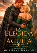 Portada de La elegida del águila (Sangre, bruma y poder en las Highlands nº 8)