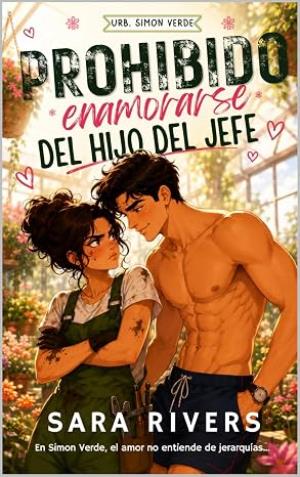 Prohibido enamorarse del hijo del jefe (Urbanización Simón Verde 1)