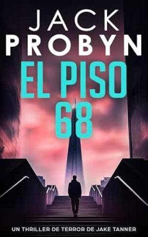 El Piso 68 (DC Jake Tanner 17)