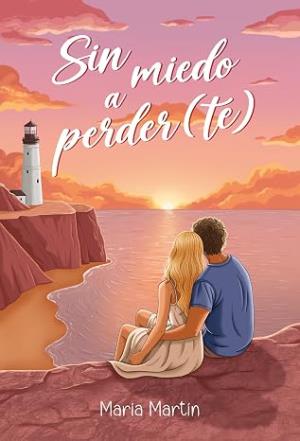Sin miedo a perder(te)