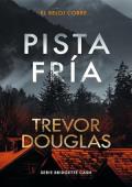 Pista fría (Serie Bridgette Cash 2)