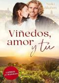 Viñedos, amor y tú: Latidos en Montalcino (Latidos en la Toscana 4)