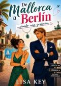 De Mallorca a Berlín. Siendo granaína