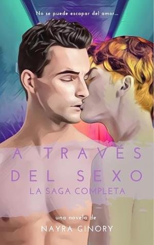 A través del sexo. La saga completa