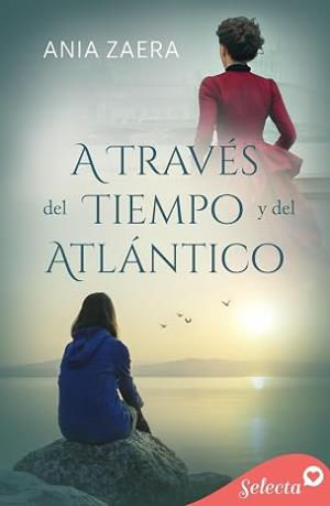 A través del tiempo y del Atlántico