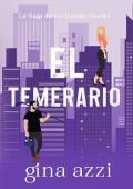 El Temerario (La Saga de los Boston Hawks 2)