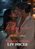 Retiro a la Luz de la Luna (Pasión en el Paraíso 3)