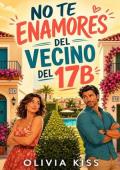 Portada de No te enamores del vecino del 17B