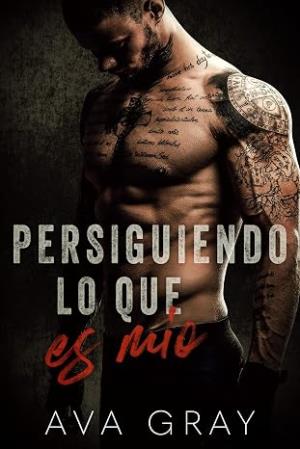 Persiguiendo lo que es mío (Jugando con el Peligro 1)