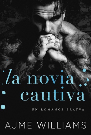 La Novia Cautiva (Mafia Lords of Sin 14)