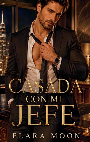 Casada con mi Jefe (Novelas Románticas para Mujeres 1)