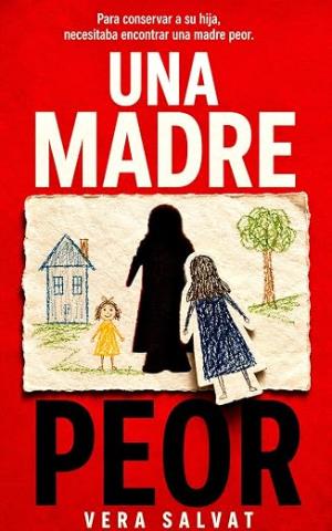 Una madre peor
