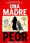 Portada de Una madre peor