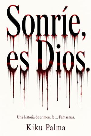 Sonríe, es Dios
