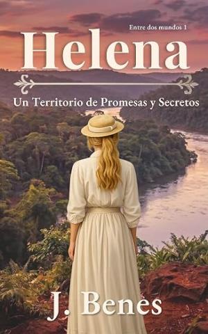Helena: Un territorio de secretos y promesas (Entre dos mundos 1)