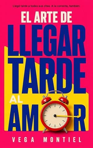 El arte de llegar tarde al amor