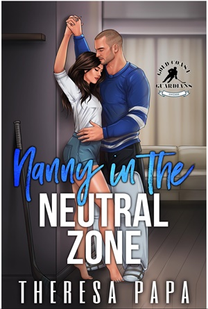 Niñera en la zona neutral (Romance de hockey Guardianes de Gold Coast nº 2)