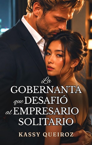 La Gobernanta que Desafió al Empresario Solitario