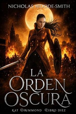 La Orden Oscura (Serie Kat Drummond 11)