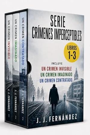 Serie Crímenes imperceptibles: libros 1-3