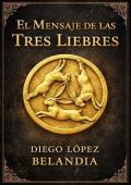 Portada de El Mensaje de las Tres Liebres