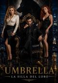 Portada de Umbrella, La Silla del Lobo (Umbrella: El Imperio de la Obediencia nº 2)