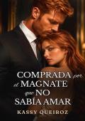 Comprada por el Magnate que No Sabía Amar