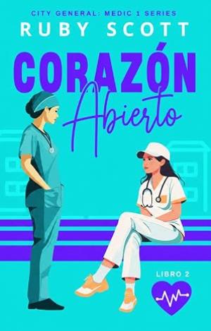 Corazón Abierto (City General Series 2)
