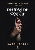 Deudas de sangre (Imperios de Ceniza 1)