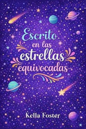 Escrito en las estrellas equivocadas