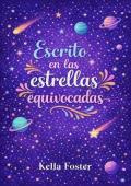 Portada de Escrito en las estrellas equivocadas
