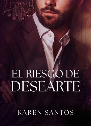 El riesgo de desearte (Los Hunt nº 3)