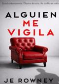 Portada de Alguien me vigila