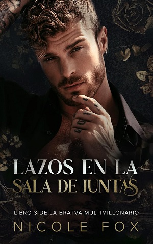 Lazos en la sala de juntas (La Bratva Multimillonario 3)
