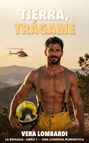 Tierra, trágame (La Brigada 1)