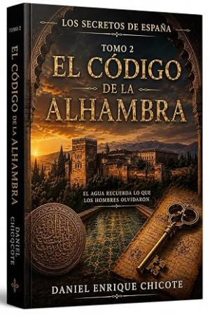 El Código de la Alhambra (Los Secretos de España 2)