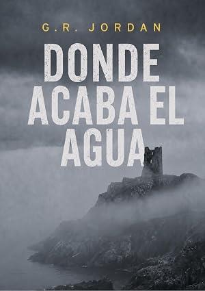 Donde acaba el agua (Highlands e Islas 1)