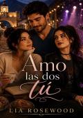 Amo las dos tú (Amores imperfectos nº 1)