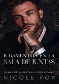 Portada de Juramentos en la Sala de Juntas (La Bratva Multimillonario nº 4)