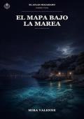 Portada de El mapa bajo la marea (El Atlas Inacabado 1)