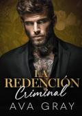 La Redención Criminal (Un Imperio Criminal de Nueva York 5)