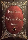 Portada de El Camino Mágico: Barboul (El Camino Mágico 1)