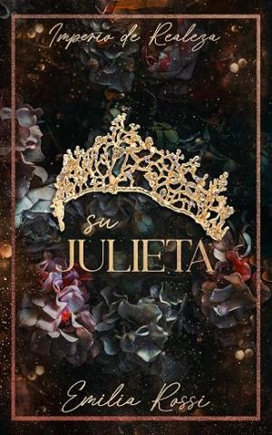 Su Julieta (Imperio de Realeza 2)