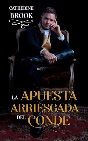 La apuesta arriesgada del conde
