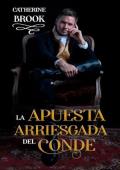 Portada de La apuesta arriesgada del conde