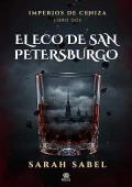 El Eco de San Petersburgo (Imperios de Ceniza 2)